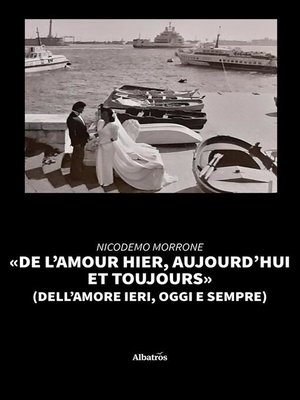 cover image of De l'amour hier, aujourd'hui et toujours (dell'amore ieri, oggi e sempre)